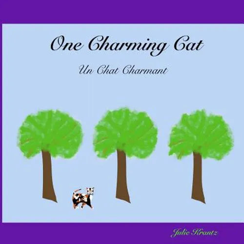 One Charming Cat (Un Chat Charmant): Counting in French from 1 - 12 - Paperback