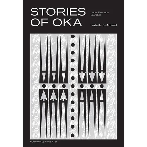 Stories of Oka: Land, Film, and Literature - Paperback