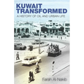 Kuwait Transformed: A History of Oil and Urban Life