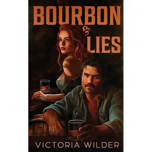 Bourbon & Lies - Paperback