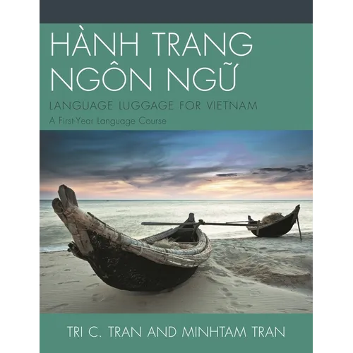 Hành Trang Ngôn Ng?: Language Luggage for Vietnam: A First-Year Language Course - Paperback