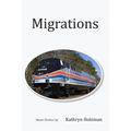 Migrations: Short Stories by Kathryn Holzman