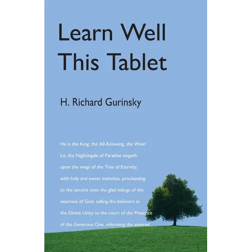 Learn Well This Tablet: A Commentary on the Tablet of Ahmad - Paperback