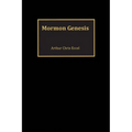 Mormon Genesis