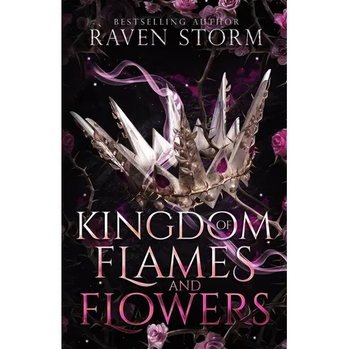 Kingdom of Flames & Flowers - Paperback
