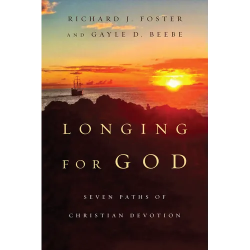 Longing for God: Seven Paths of Christian Devotion - Paperback