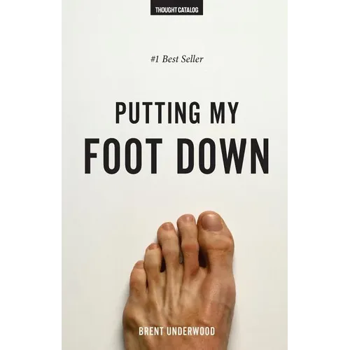 Putting My Foot Down