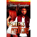 Reckless Intentions