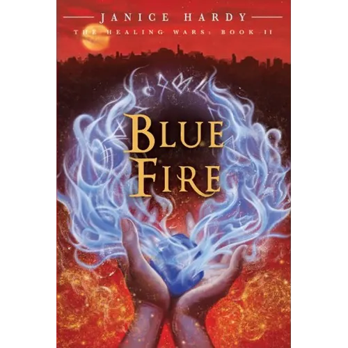 The Healing Wars: Book II: Blue Fire