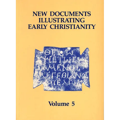 New Documents Illustrating Early Christianity, 5: Linguistic Essays, with Cumulative Indexes to Vols. 1-5