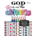 God Is In The Details - Tweens Version: Discovering God's Love Through Color & Design!