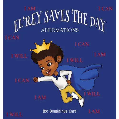 El'rey Saves The Day: Affirmations - Hardcover