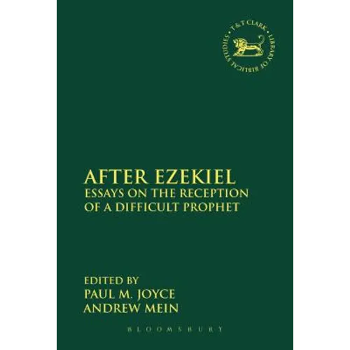 After Ezekiel: Essays on the Reception of a Difficult Prophet - Paperback