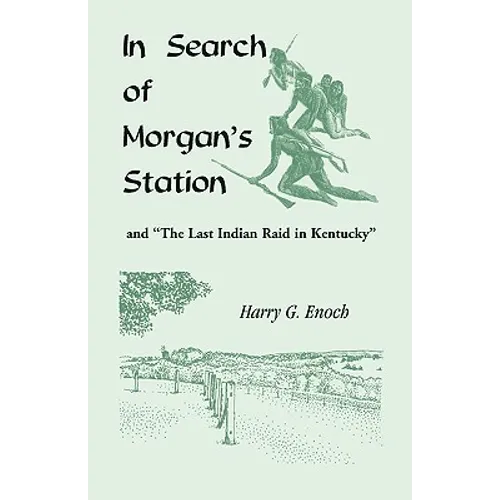 In Search of Morgan's Station and 