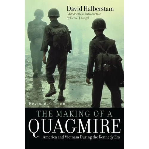 Making of a Quagmire: America and Vietnam During the Kennedy Era - Paperback