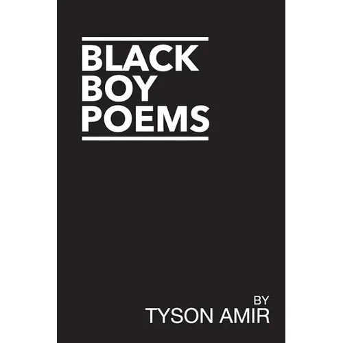 Black Boy Poems: An Account of Black Survival in America - Paperback