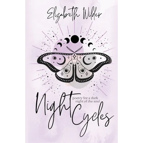 Night Cycles: Poetry for a Dark Night of the Soul - Paperback