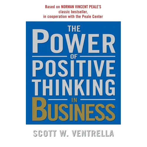 The Power of Positive Thinking in Business - Paperback