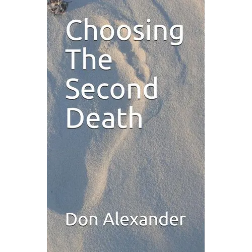 Choosing the Second Death - Paperback