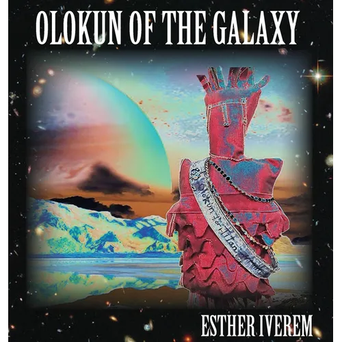 Olokun of the Galaxy - Hardcover