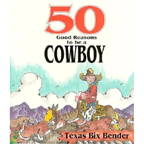 50 Good Reasons to Be a Cowboy - Paperback