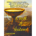 A Book of Shadows: Dozens of Unique Spells Including Six Day Ritual For Money, To Cast The Money Circle, Candle in The Grave, Jinx Removing and Revers