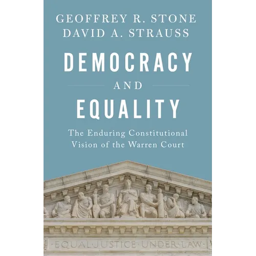 Democracy and Equality: The Enduring Constitutional Vision of the Warren Court