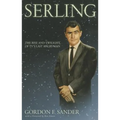 Serling: The Rise and Twilight of Tv's Last Angry Man