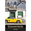 The Government Next Door: Neighborhood Politics in Urban China