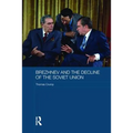 Brezhnev and the Decline of the Soviet Union