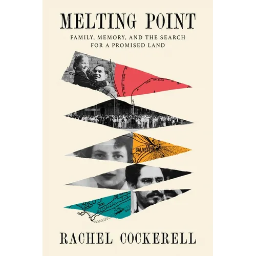 Melting Point: Family, Memory, and the Search for a Promised Land - Hardcover