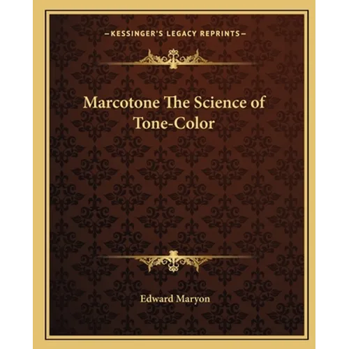 Marcotone The Science of Tone-Color - Paperback