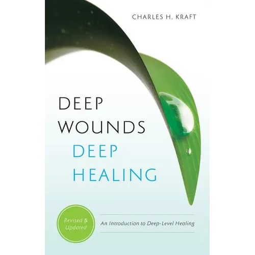 Deep Wounds, Deep Healing - Paperback
