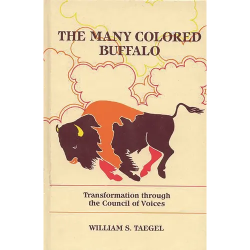 The Many Colored Buffalo: Transformation Through the Council of Voices