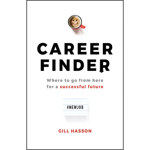 Career Finder: Where to Go from Here for a Successful Future - Paperback