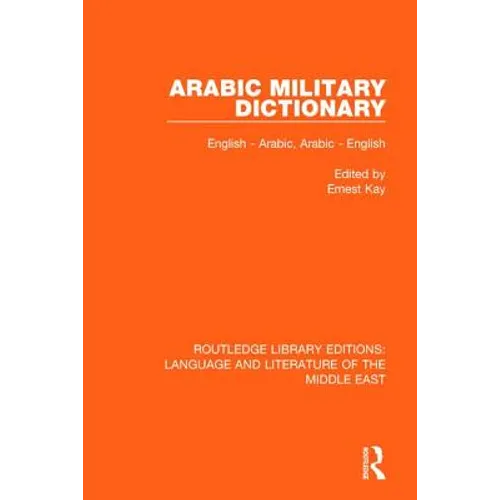 Arabic Military Dictionary: English-Arabic, Arabic-English - Paperback