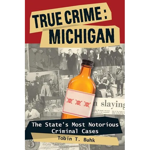 True Crime: Michigan - Paperback