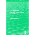 Victimology (Routledge Revivals): The Victim and the Criminal Justice Process