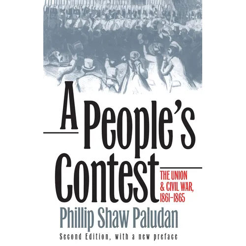 A People's Contest: The Union and Civil War, 1861-1865?second Edition, with a New Preface - Paperback