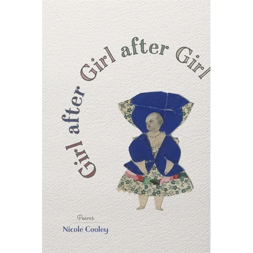 Girl After Girl After Girl: Poems - Paperback