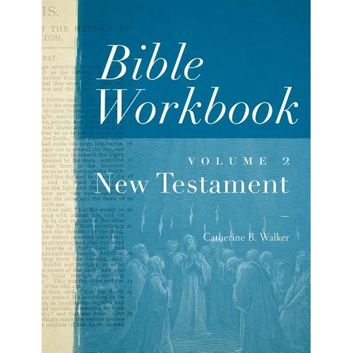 Bible Workbook Volume 2 New Testament: Volume 2 - Paperback