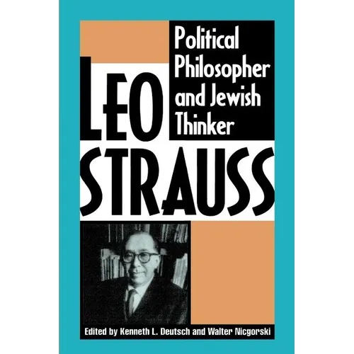 Leo Strauss: Political Philosopher and Jewish Thinker - Paperback