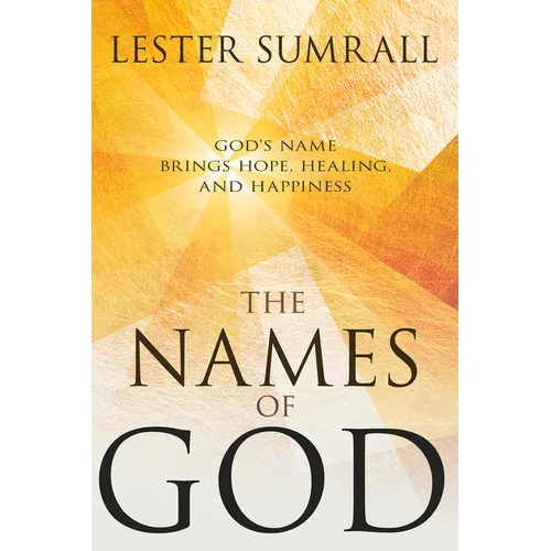 The Names of God: God's Name Brings Hope, Healing, and Happiness - Paperback