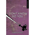 I Don't Know Do You