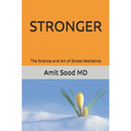 Stronger: The Science and Art of Stress Resilience