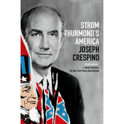 Strom Thurmond's America: A History - Paperback