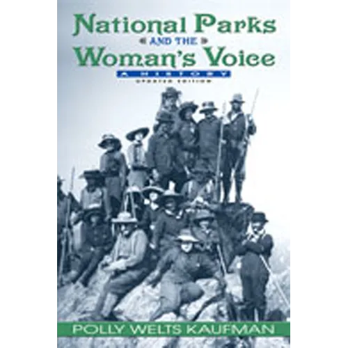 National Parks and the Woman's Voice: A History - Paperback