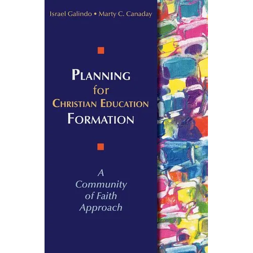 Planning for Christian Education Formation: A Community of Faith Approach
