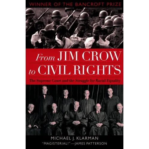 From Jim Crow to Civil Rights: The Supreme Court and the Struggle for Racial Equality