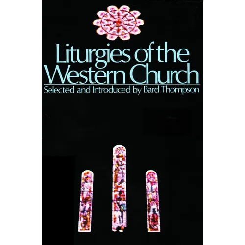 Liturgies of the Western Churc - Paperback
